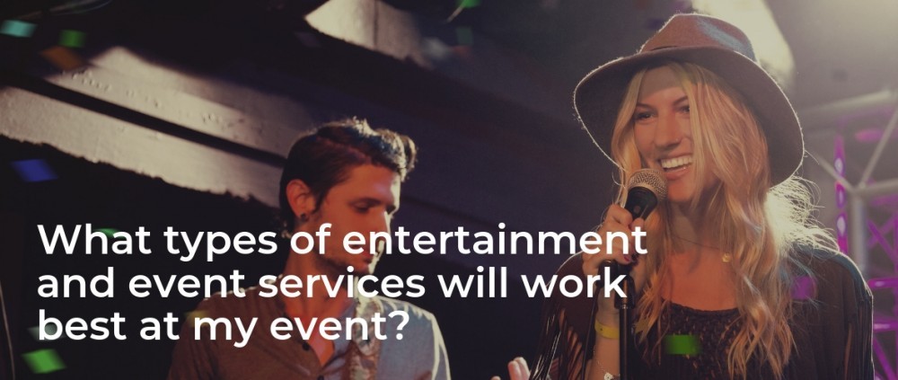 What Corporate Entertainment will Work Best?