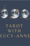 Tarot with Lucy-Anne