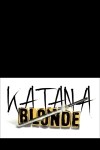 Katana Blonde
