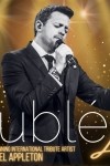 Michael Appleton Presents Bublé Live