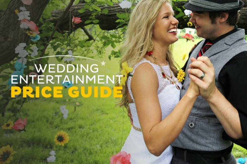 Wedding Entertainment Price Guide