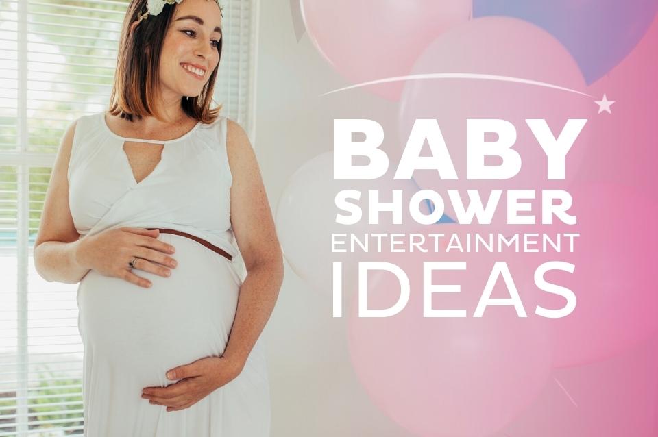 Baby Shower Entertainment Ideas