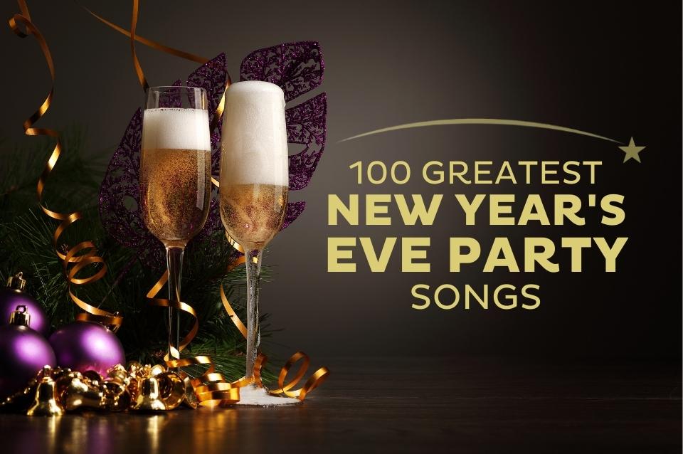 100 Best New Year's Eve Party Songs