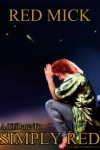 Red Mick: A Tribute To Simply Red
