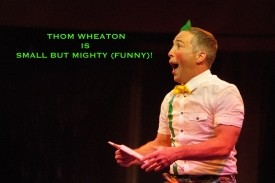 Thomas Wheaton, Small But Mighty (Funny) - Other Comedy Act Orlando, Florida